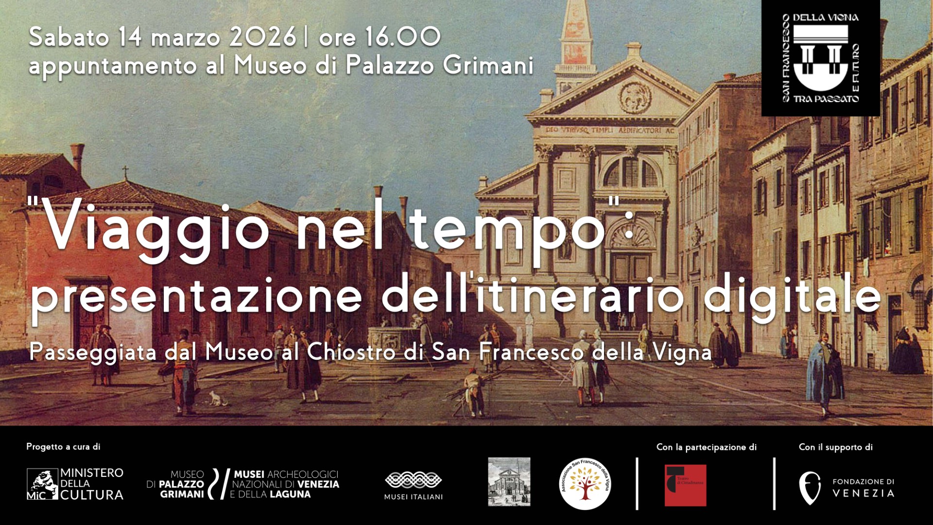 "Viaggio nel tempo": presentazione dell'itinerario digitale - Passeggiata dal Museo di Palazzo Grimani al Chiostro di San Francesco della Vigna